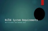 BLËSK  System Requirements
