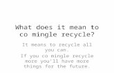 What does it mean to co mingle recycle?