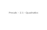 Precalc  – 2.1 - Quadratics