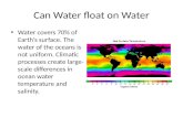 Can Water float on Water