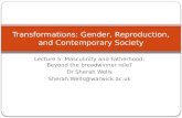 Transformations: Gender, Reproduction, and Contemporary Society