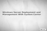 Windows Server Deployment and Management With System Center