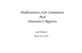 Publications Sub-Committee And Treasurer’s Reports