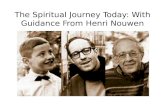 The Spiritual Journey Today: With Guidance From Henri  Nouwen