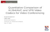 Quantitative Comparison of H.264/AVC and  VP8 Video Codecs for Video Conferencing