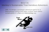 M.S.T.A Monkey’s Sustainable Tree’mendous Adventure