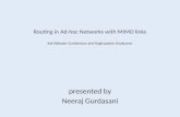 Routing in Ad-hoc Networks with MIMO links Karthikeyan Sundaresan  and  Raghupathy Sivakumar