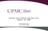 Health Care Reform and New Care Models at UPMC