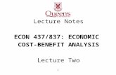 Lecture Notes ECON 437/837: ECONOMIC  COST -BENEFIT ANALYSIS Lecture Two
