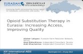 Opioid Substitution Therapy in Eurasia: Increasing Access, Improving Quality