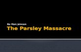 The  Parsley  Massacre