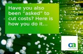 Have you also been “asked” to cut costs? Here is how you do it…