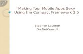Making Your Mobile Apps  Sexy  Using the Compact Framework 3.5