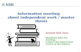 Information meeting about  independent  work  / master  thesis