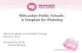 Milwaukee Public Schools: A Template for Planning