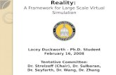 Simulation Driven Virtual Reality:  A Framework for Large Scale Virtual Simulation