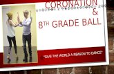 coronation  &  8 TH  Grade ball