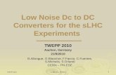Low Noise Dc to DC Converters for the  sLHC  Experiments