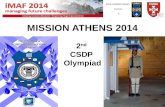 MISSION ATHENS 2014 2 nd CSDP  Olympiad