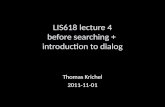 LIS6 18 lecture 4 before searching +  introduction to dialog