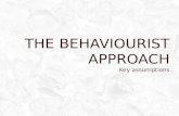 The Behaviourist Approach