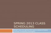 Spring 2013 Class scheduling