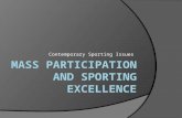 Mass participation and sporting excellence