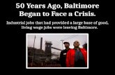 50 Years Ago, Baltimore Began to Face a Crisis.