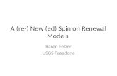 A (re-) New ( ed ) Spin on Renewal Models