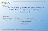 The Evolving Role of the Female SIO: Challenges & Lessons Learned