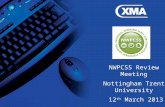 NWPCSS Review Meeting Nottingham Trent University  12 th  March 2013