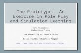 The Prototype:  An Exercise in Role Play and Simulation Learning