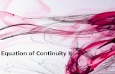 Equation of Continuity II