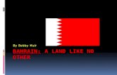 Bahrain:  A Land like no other