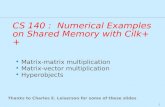 CS 140 :  Numerical Examples on Shared Memory with Cilk++