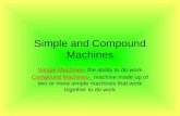 Simple and  Compound Machines