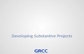 Developing  Substantive Projects