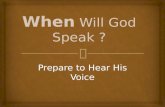When  Will God  Speak ?