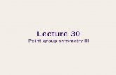 Lecture 30 Point-group symmetry III