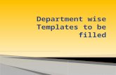 Department wise Templates to be filled