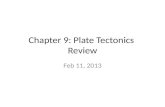 Chapter 9: Plate Tectonics  Review