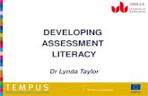DEVELOPING  ASSESSMENT  LITERACY Dr Lynda Taylor