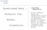 Syndicated Data … Analysis  for… Brand… Scientists.