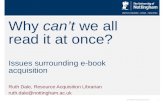 Why  can’t  we all read it at once? Issues surrounding e-book acquisition