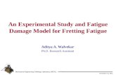 An Experimental Study and Fatigue Damage Model for Fretting Fatigue