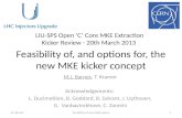 Feasibility  of,  and options  for,  the new MKE kicker  concept