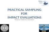 Practical Sampling for  Impact Evaluations