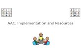 AAC: Implementation and Resources