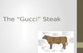 The “Gucci” Steak