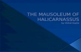 THE MAUSOLEUM OF HALICARNASSUS by Vishal Gupta